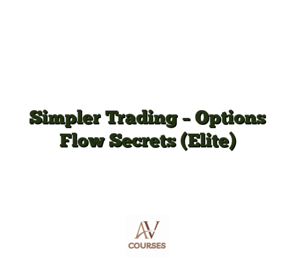 Simpler Trading - Options Flow Secrets (Elite)
