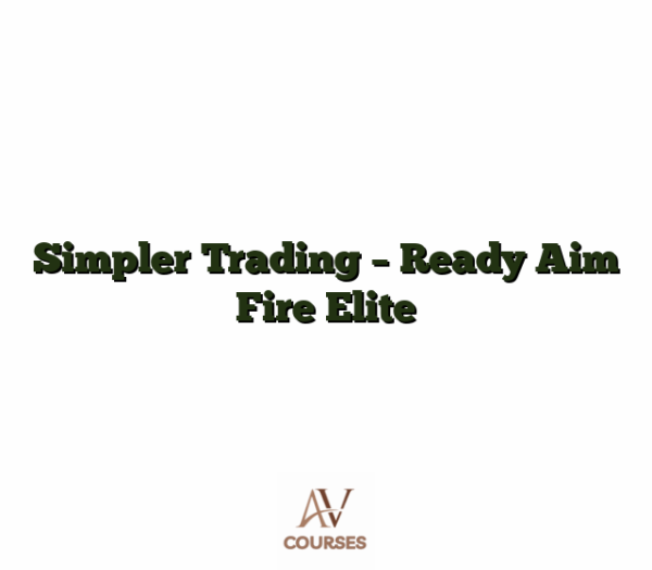 Simpler Trading - Ready Aim Fire Elite