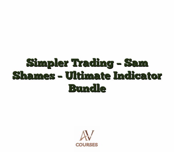 Simpler Trading - Sam Shames - Ultimate Indicator Bundle