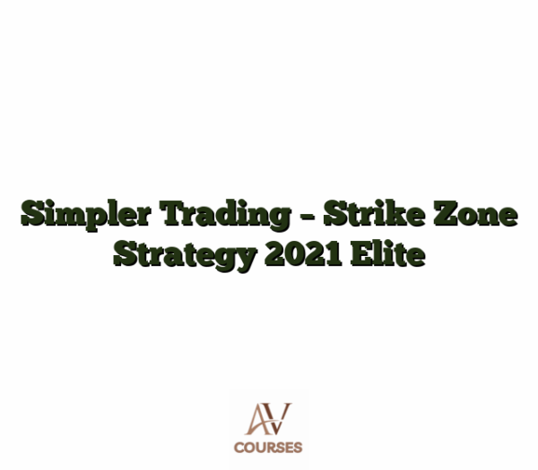 Simpler Trading - Strike Zone Strategy 2021 Elite