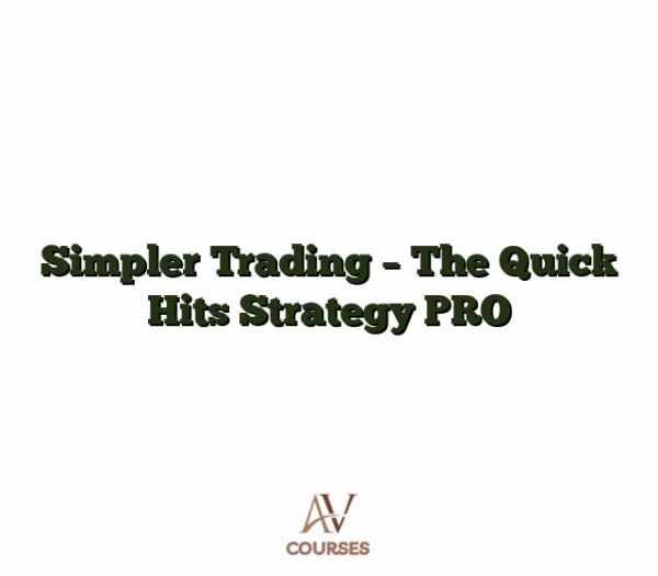 Simpler Trading - The Quick Hits Strategy PRO