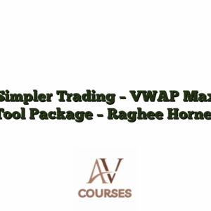 Simpler Trading - VWAP Max Tool Package - Raghee Horner