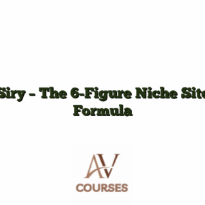 Siry - The 6-Figure Niche Site Formula
