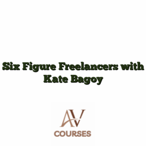 Six Figure Freelancers with Kate Bagoy