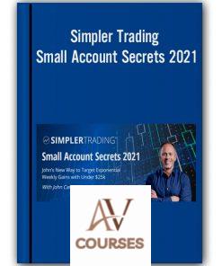 Simpler Trading – Small Account Secrets 2021