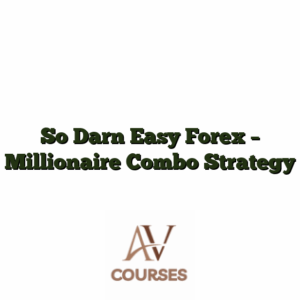 So Darn Easy Forex - Millionaire Combo Strategy