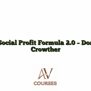 Social Profit Formula 2.0 - Don Crowther