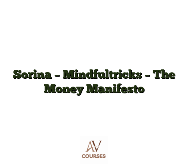 Sorina - Mindfultricks - The Money Manifesto