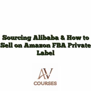 Sourcing Alibaba & How to Sell on Amazon FBA Private Label