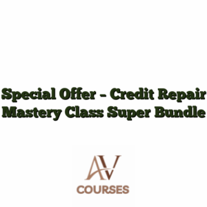 Special Offer - Credit Repair Mastery Class Super Bundle