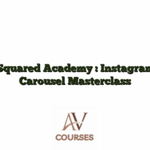 Squared Academy : Instagram Carousel Masterclass