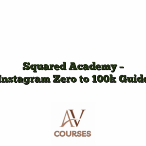 Squared Academy - Instagram Zero to 100k Guide