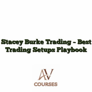 Stacey Burke Trading - Best Trading Setups Playbook