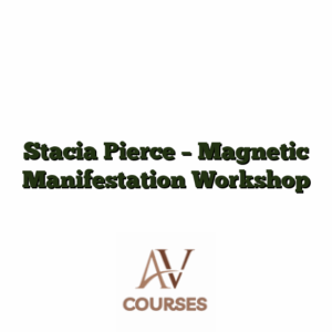 Stacia Pierce - Magnetic Manifestation Workshop