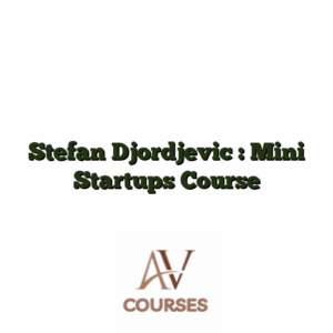 Stefan Djordjevic : Mini Startups Course