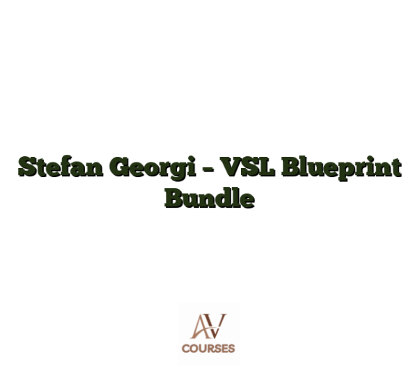 Stefan Georgi - VSL Blueprint Bundle