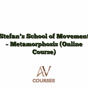 Stefan’s School of Movement - Metamorphosis (Online Course)