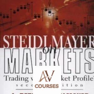 Steidlmayer on Markets: Trading with Market Profile