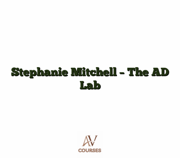 Stephanie Mitchell - The AD Lab