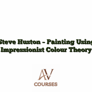 Steve Huston - Painting Using Impressionist Colour Theory