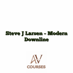 Steve J Larsen - Modern Downline