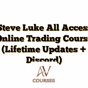 Steve Luke All Access Online Trading Course (Lifetime Updates + Discord)