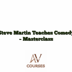 Steve Martin Teaches Comedy - Masterclass