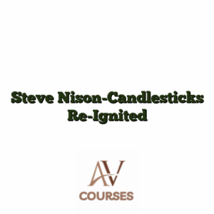 Steve Nison-Candlesticks Re-Ignited
