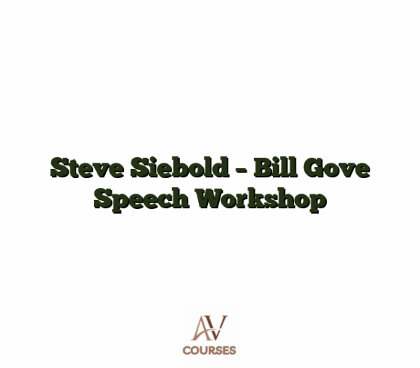 Steve Siebold - Bill Gove Speech Workshop