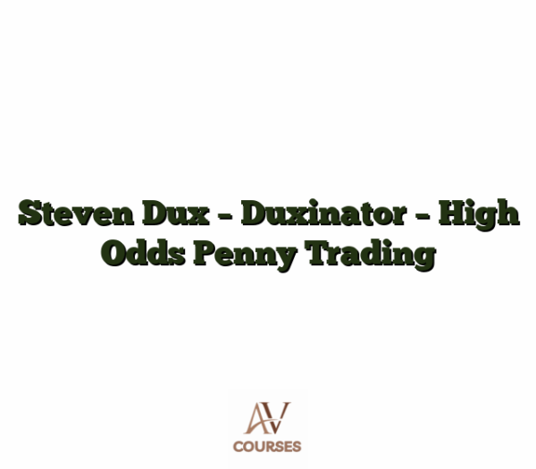 Steven Dux - Duxinator - High Odds Penny Trading