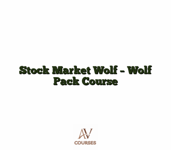 Stock Market Wolf - Wolf Pack Course
