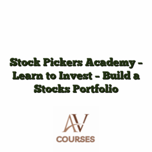 Stock Pickers Academy - Learn to Invest - Build a Stocks Portfolio