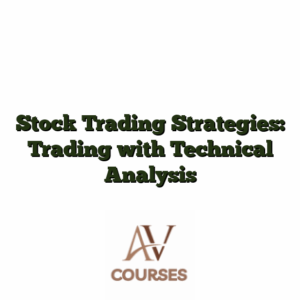 Stock Trading Strategies: Trading with Technical Analysis