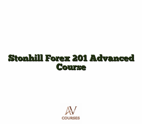 Stonhill Forex 201 Advanced Course