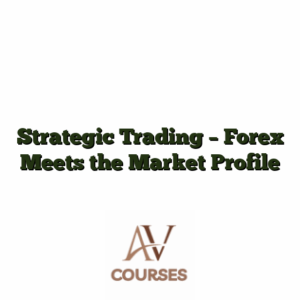 Strategic Trading - Forex Meets the Market Profile