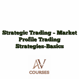Strategic Trading - Market Profile Trading Strategies-Basics