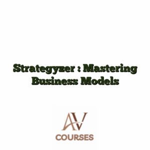 Strategyzer : Mastering Business Models