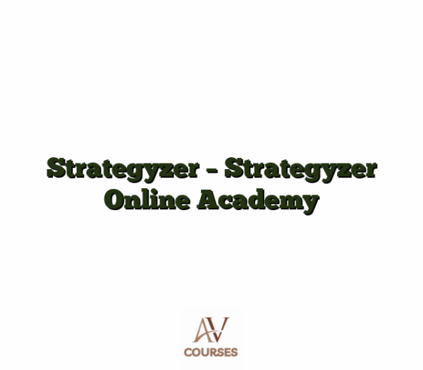 Strategyzer - Strategyzer Online Academy