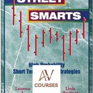 Street Smarts: High Probability Short-Term Trading Strategies