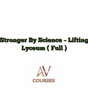 Stronger By Science - Lifting Lyceum ( Full )