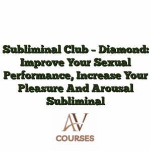 Subliminal Club - Diamond: Improve Your Sexual Performance, Increase Your Pleasure And Arousal Subliminal