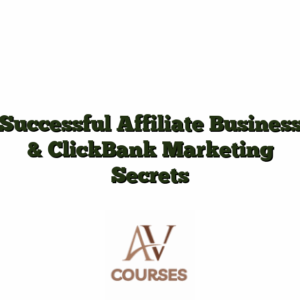 Successful Affiliate Business & ClickBank Marketing Secrets