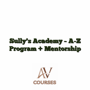 Sully’s Academy - A-Z Program + Mentorship