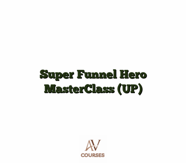 Super Funnel Hero MasterClass (UP)