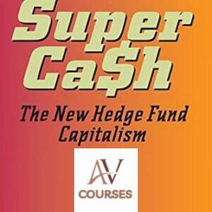 SuperCash: The New Hedge Fund Capitalism
