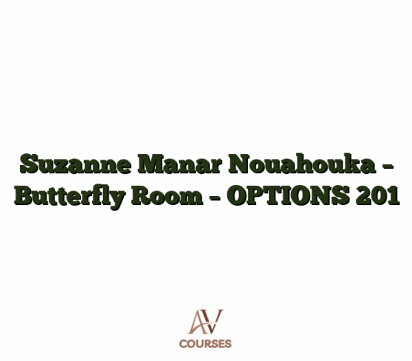 Suzanne Manar Nouahouka - Butterfly Room - OPTIONS 201