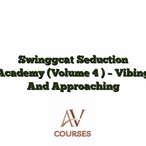 Swinggcat Seduction Academy (Volume 4 ) - Vibing And Approaching