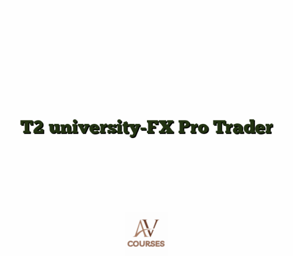 T2 university-FX Pro Trader