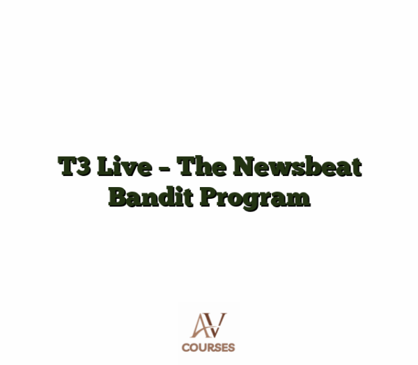 T3 Live - The Newsbeat Bandit Program