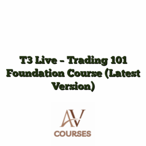 T3 Live - Trading 101 Foundation Course (Latest Version)